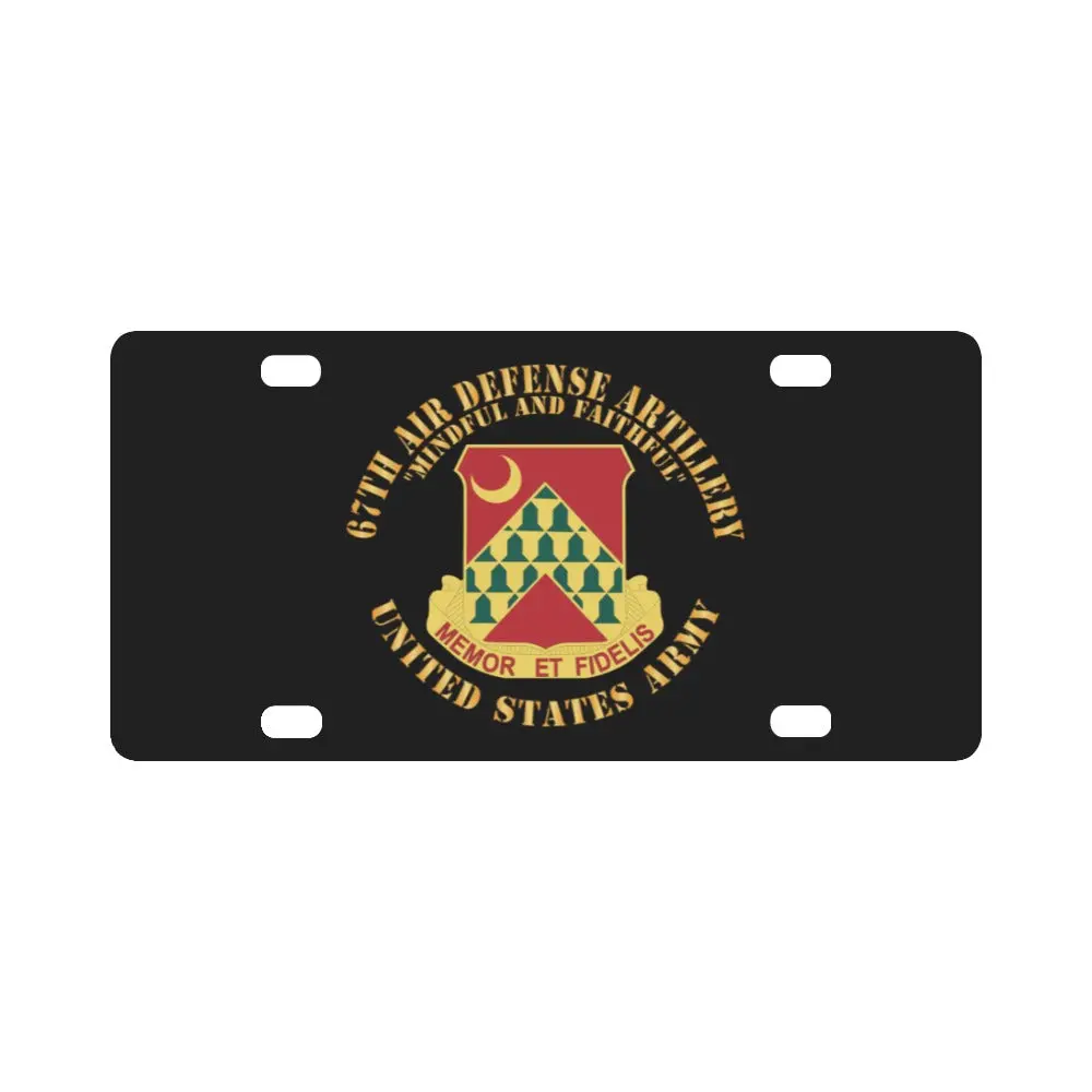 Army - 67Th Air Defense Artillery - Mindful And Faithful - Dui, Us Army X 300 Classic License Plate 1
