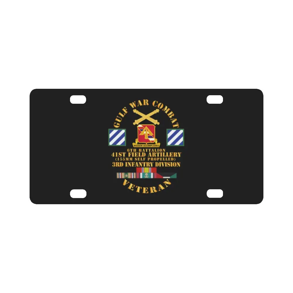 Army - Gulf War Combat Vet W 6Th Bn 41St Arty - 3Rd Id X 300 Classic License Plate 1