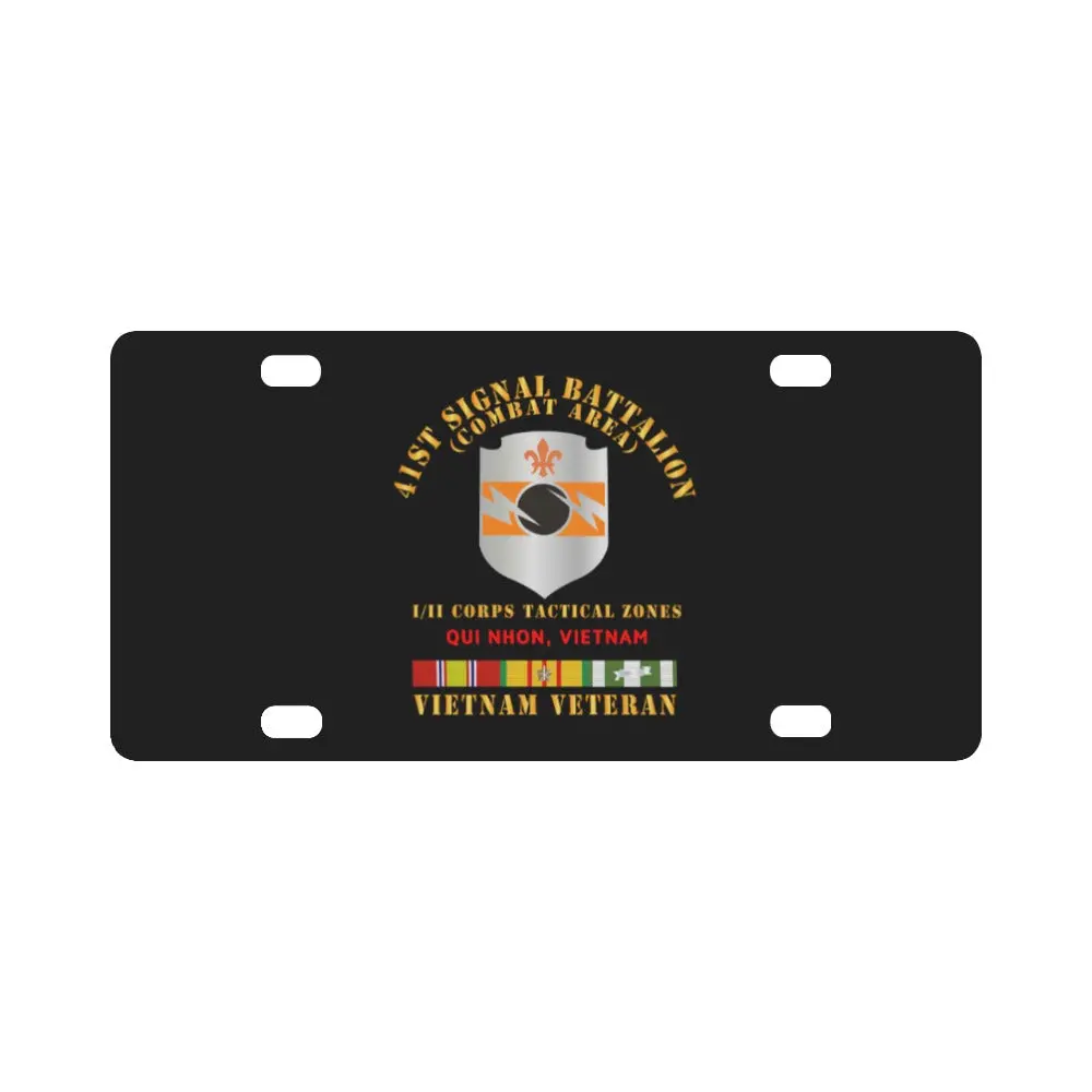 Army - 41St Signal Bn Combat Area Vn Vet W Svc Ribbon - Qui Nhonx 300 Classic License Plate 1