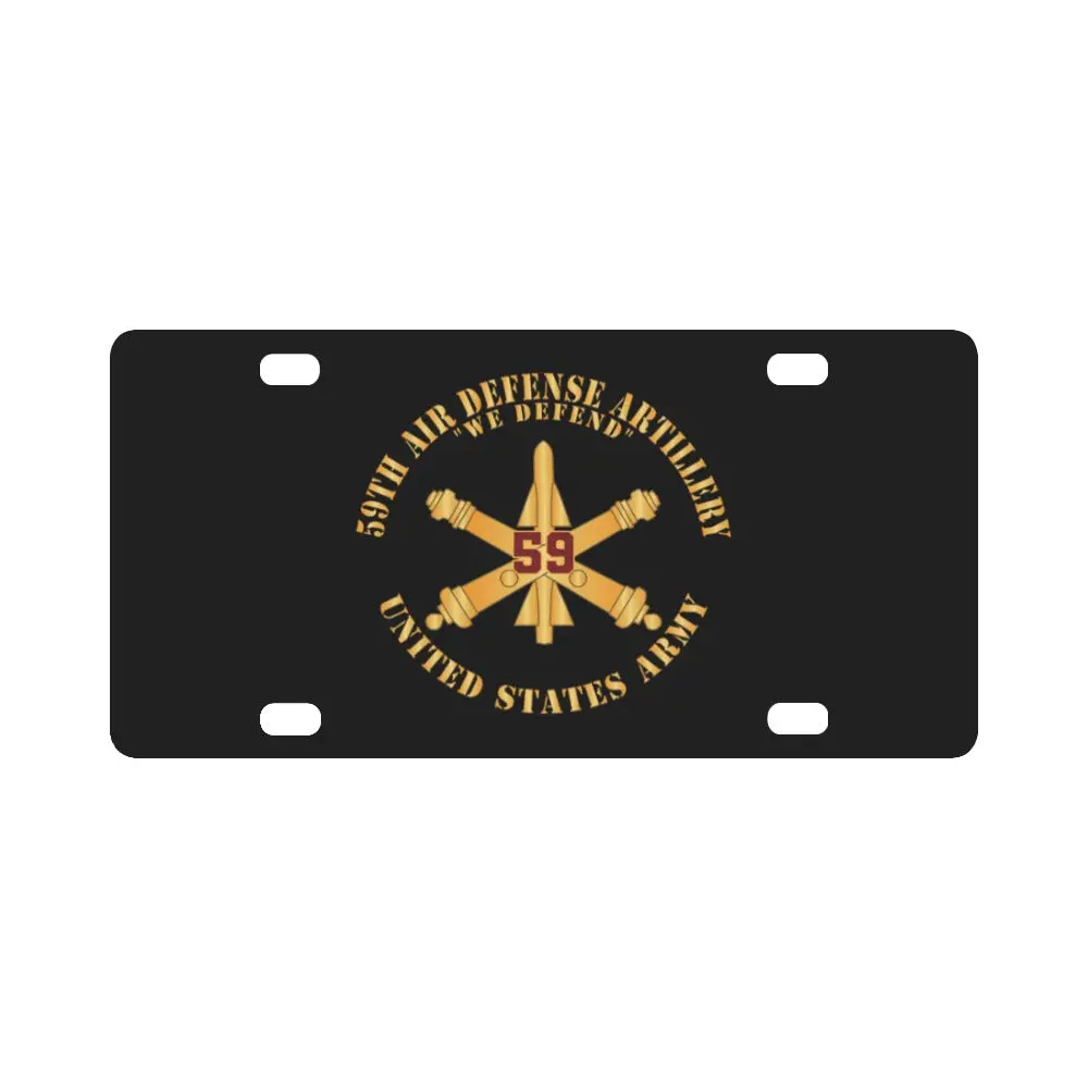 Army - 59Th Air Defense Artillery - We Defend - Number Branch - Us Army X 300 Classic License Plate 1