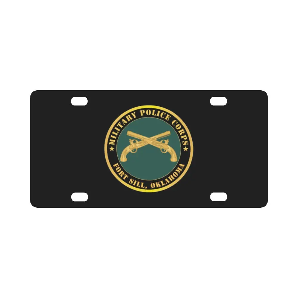 Army - Military Police - Branch - Fort Sill, Ok X 300 Classic License Plate 1
