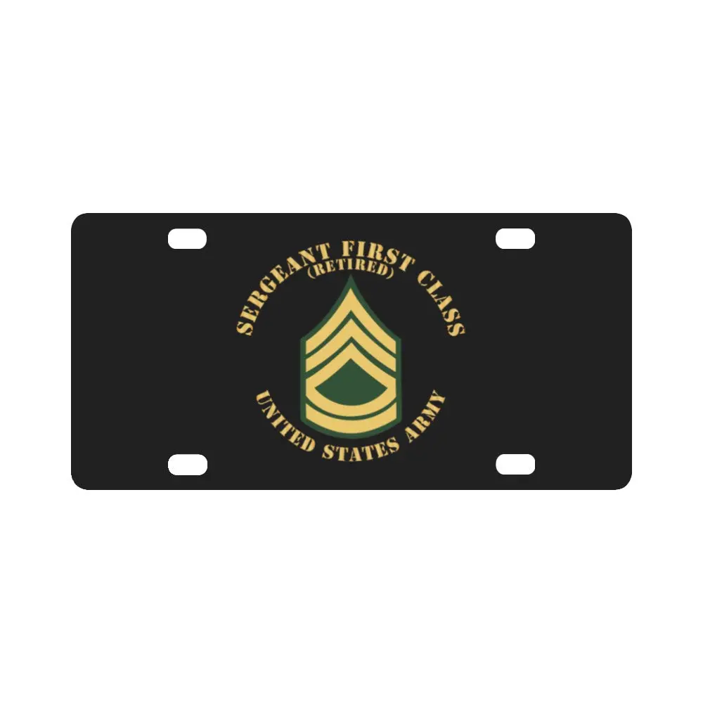 Army - Sergeant First Class - Sfc - Retired - Flat X 300 Classic License Plate 1