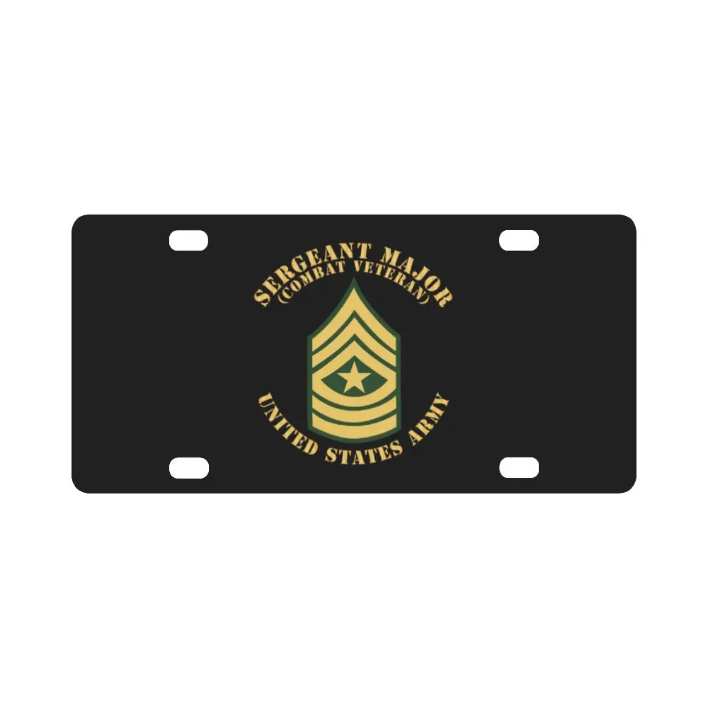 Army - Sergeant Major - Sgm - Combat Veteran - Flat X 300 Classic License Plate 1