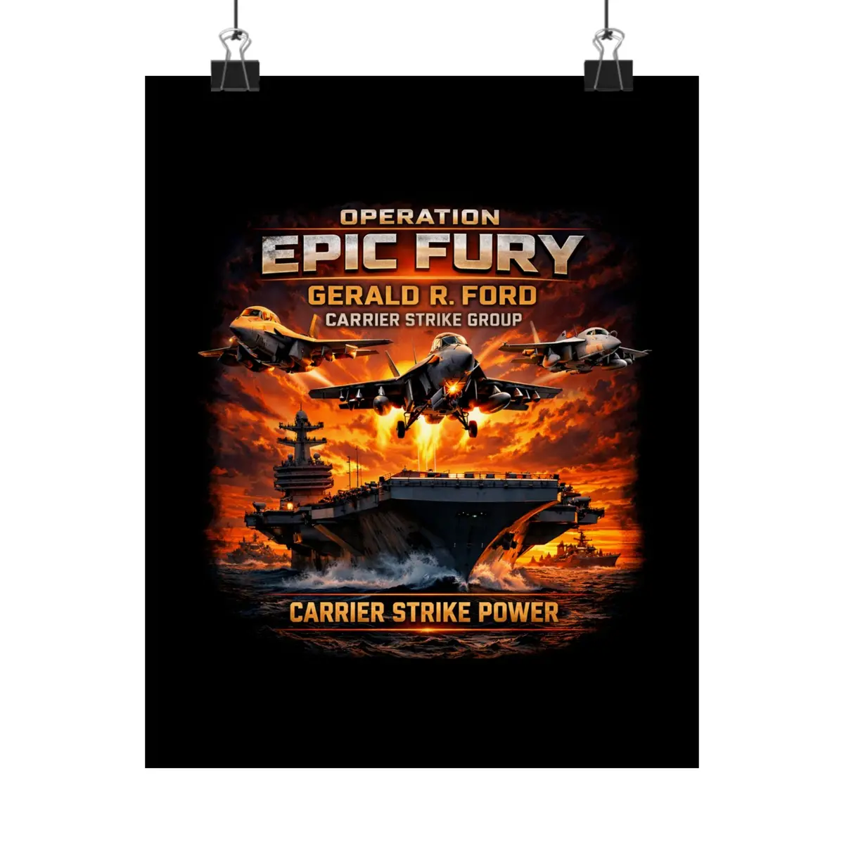 Matte Poster - Operation Epic Fury - Gerald R. Ford Carrier Strike Group 1