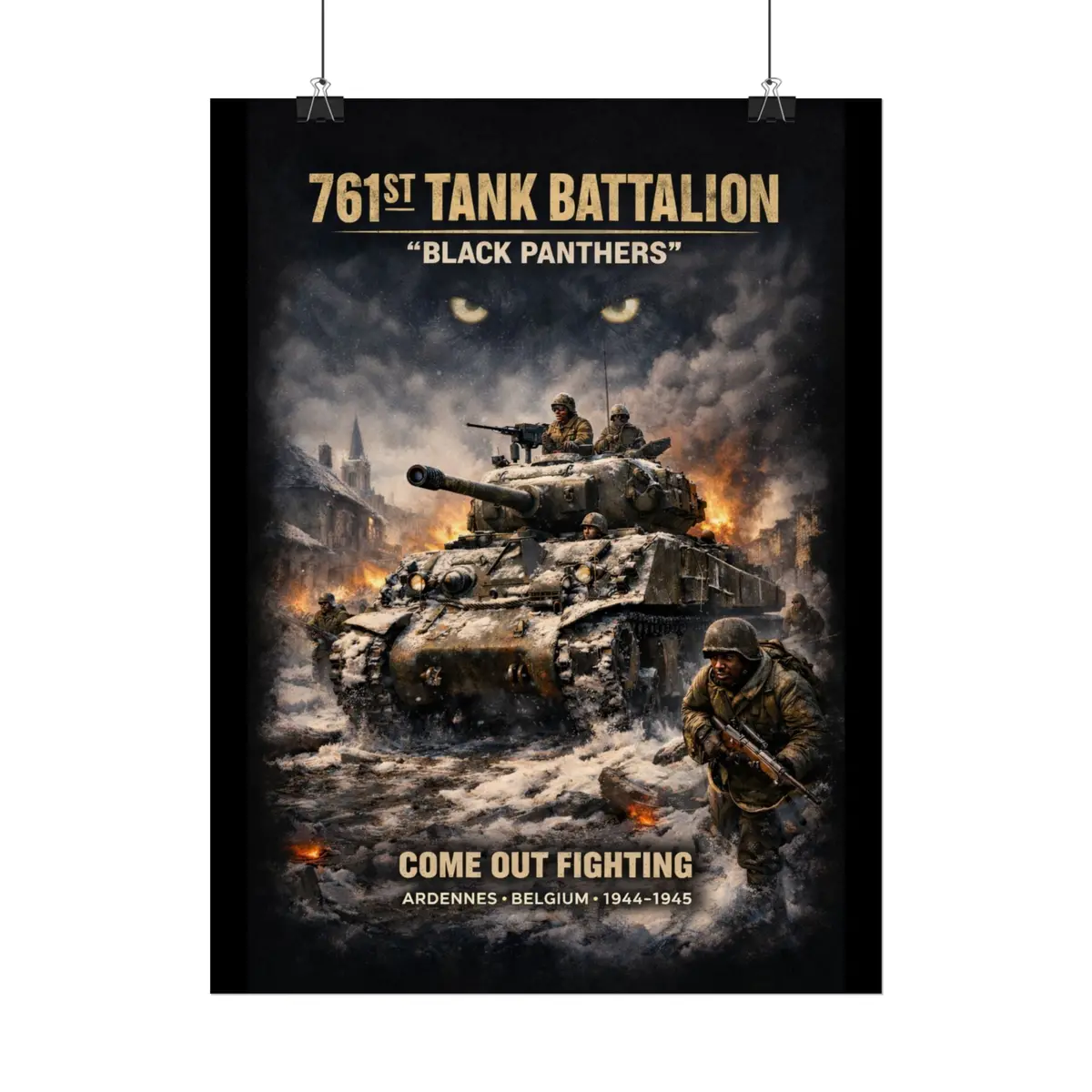 Rolled Posters - 761St Tank Battalion In Action  - Honoring The 761St Tank Battalion 7