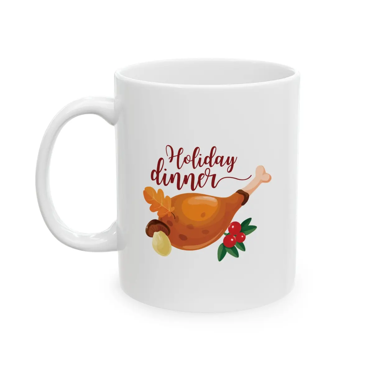 White Ceramic Mug - 11Oz & 15Oz - Holiday Dinner 1