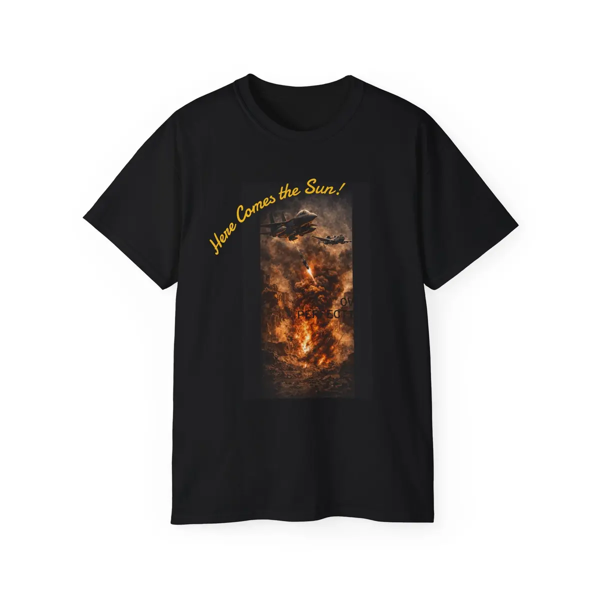 Air Attack Bombing Run Tee — "Here Comes The Sun!" 1