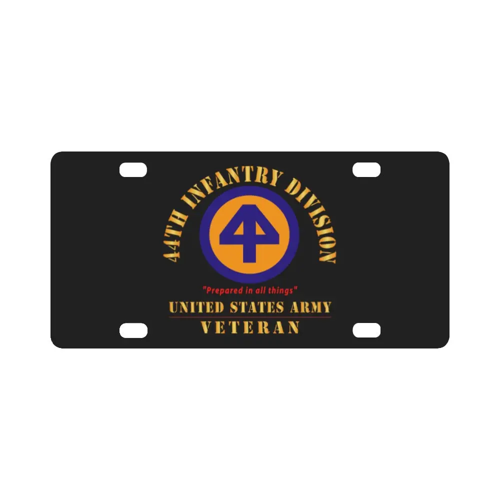 Army - Ssi - 44Th Infantry Division - Prepared In All Things - Us Army Veteran X 300 Classic License Plate 1