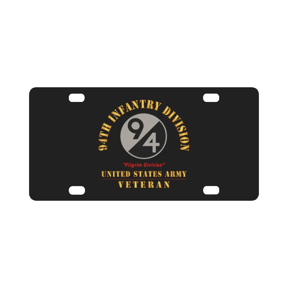 Army - Ssi - 94Th Infantry Division - Pilgrim Division - Us Army Veteran X 300 Classic License Plate 1
