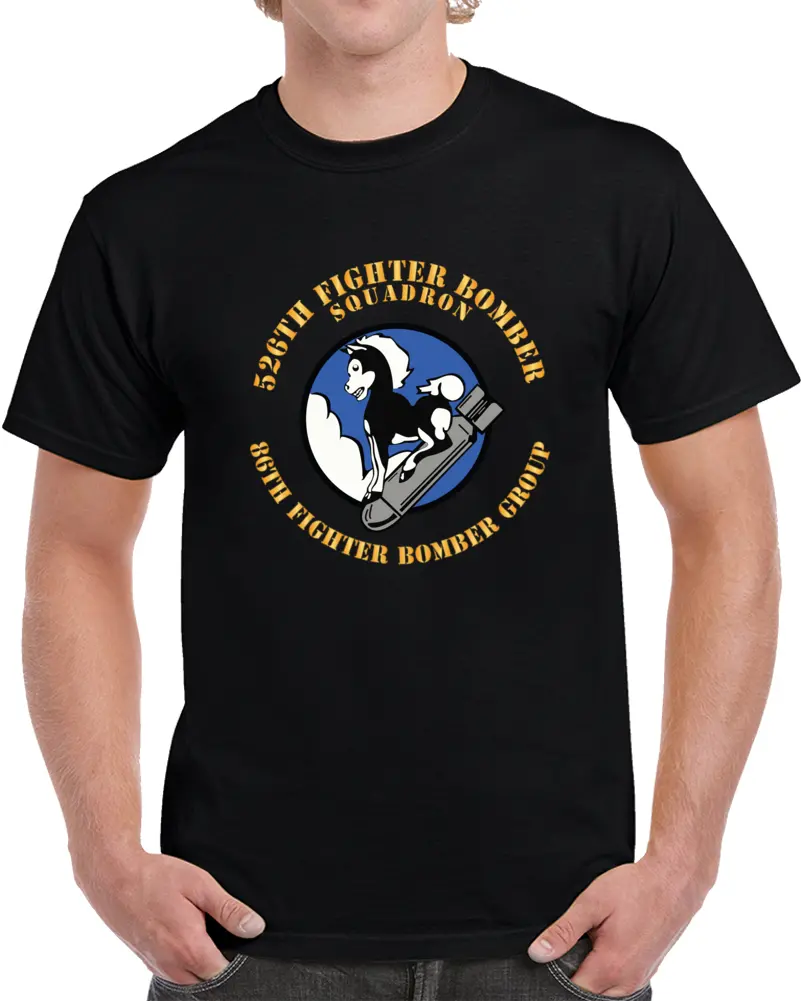 Aac - 526Th Fighter Bomber Sqdrn 86Th Fighter Bomber Group X 300 T Shirt 1