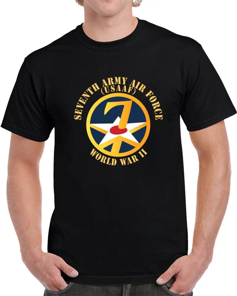 Ssi - Aaf - 7Th Air Force - Wwii - Usaaf X 300 T Shirt 1