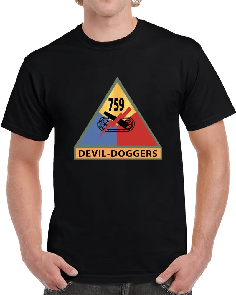 Army - 759Th Tank Battalion Ssi W Nametape - Devil Doggers X 300 T Shirt 1