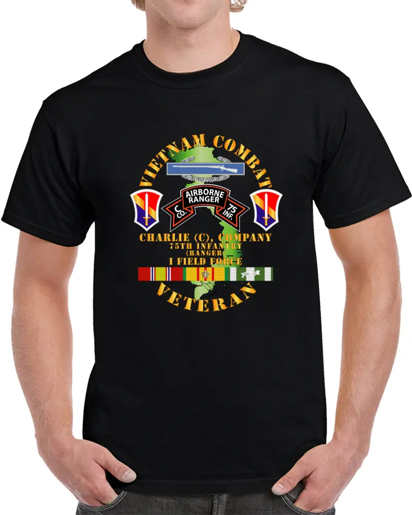 Army - Vietnam Combat Vet - C Co 75Th Infantry (Ranger) - I Field Force Ssi T Shirt 1