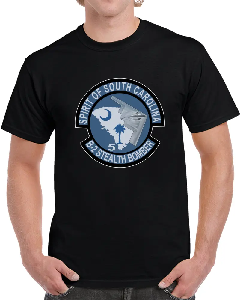 Usaf - B2 - Spirit Of South Carolina Stealth Bomber Wo Txt X 300 T Shirt 1
