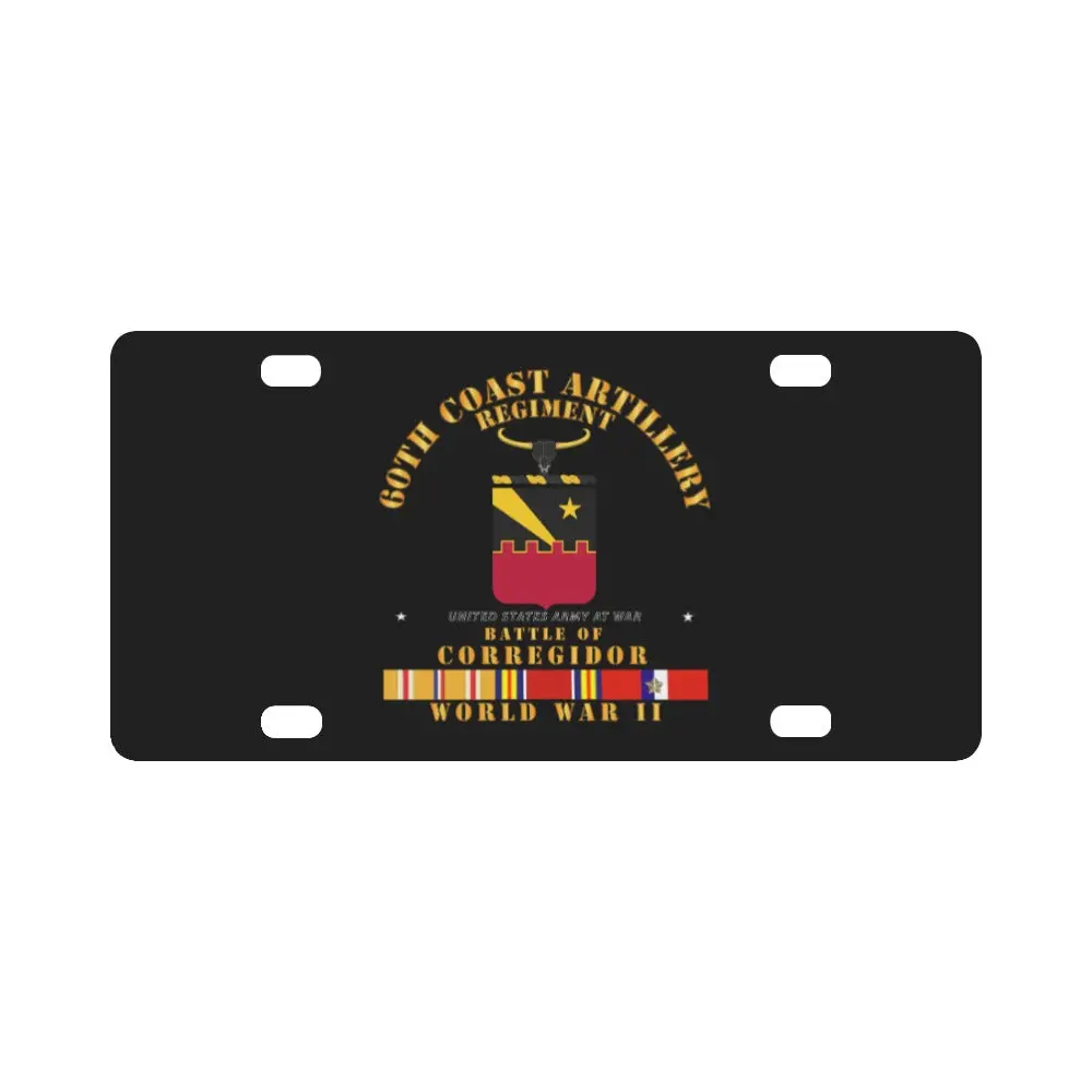 Army - 60Th Coast Artillery Regiment - Battle Of Corregidor - Wwii W Pac Svc Classic License Plate 1
