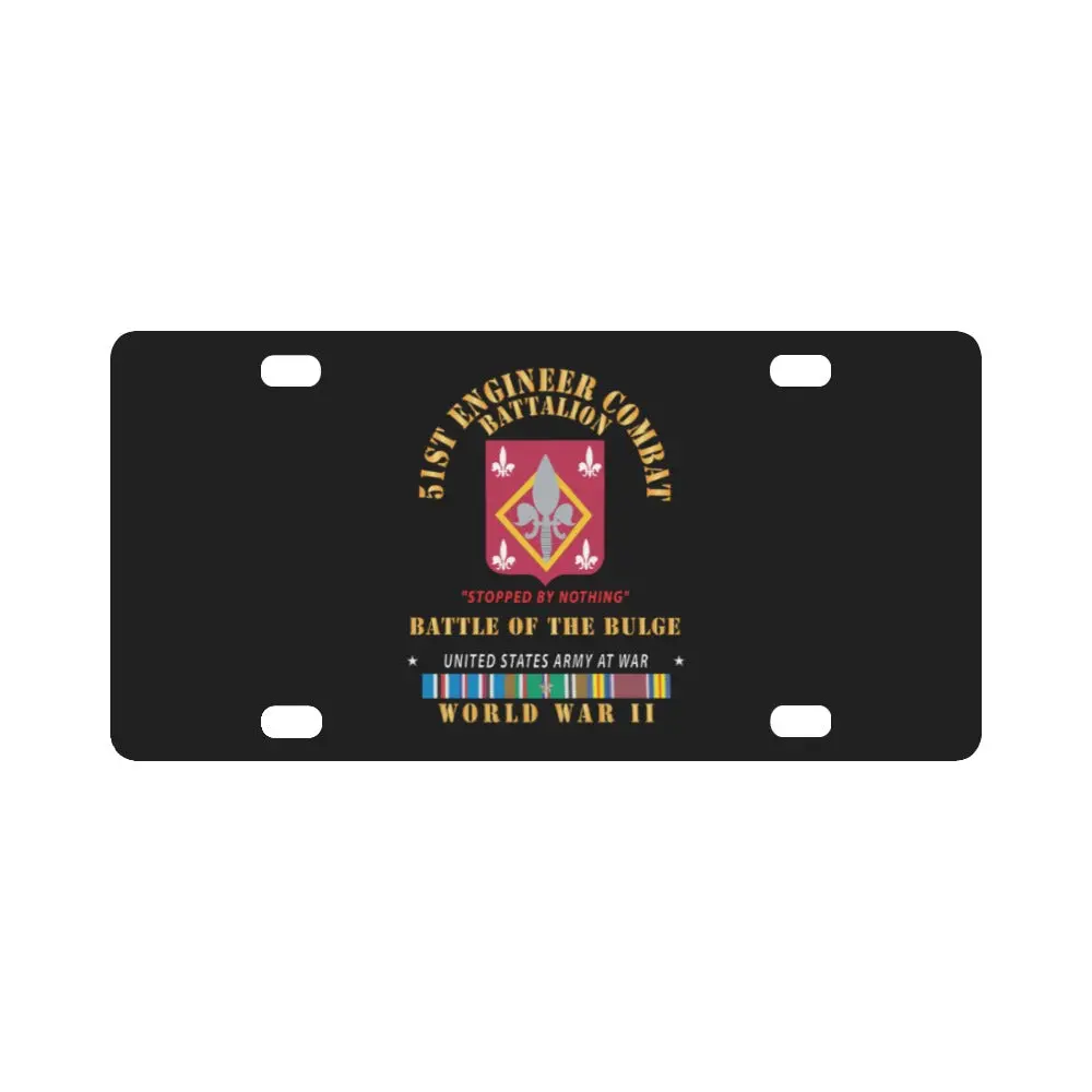51St Engineer Combat Battalion - Stopped By Nothing - Bulge - Eur Svc X 300 Classic License Plate 1