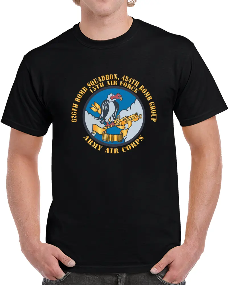 Aac - 826Th Bomb Squadron, 484Th Bomb Group - 15Th Aaf X 300 T Shirt 1