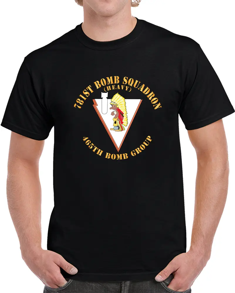 Aac - 781St Bomb Squadron - 465Th Bg - Wwii X 300 T Shirt 1