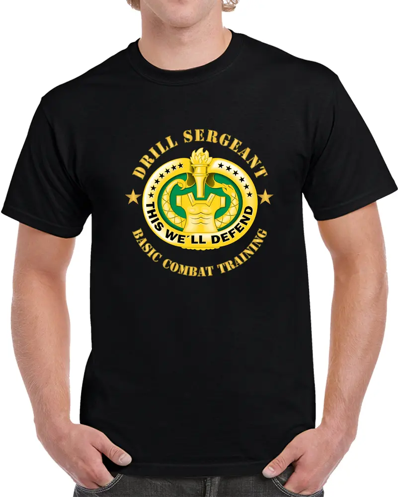Army - Drill Sgt Badge - Basic Combat Training X 300 T Shirt 1