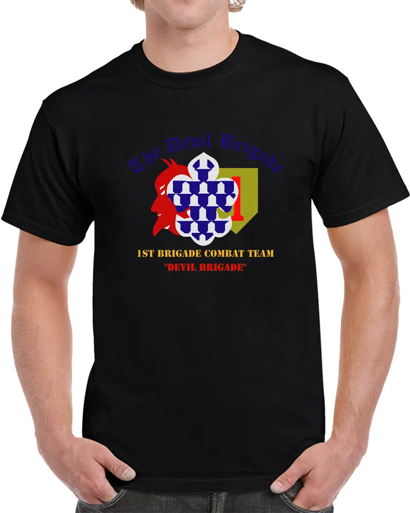 Army - 1St Bde Combat Tm - Devils Brigade - 1St Infantry Div T Shirt 1