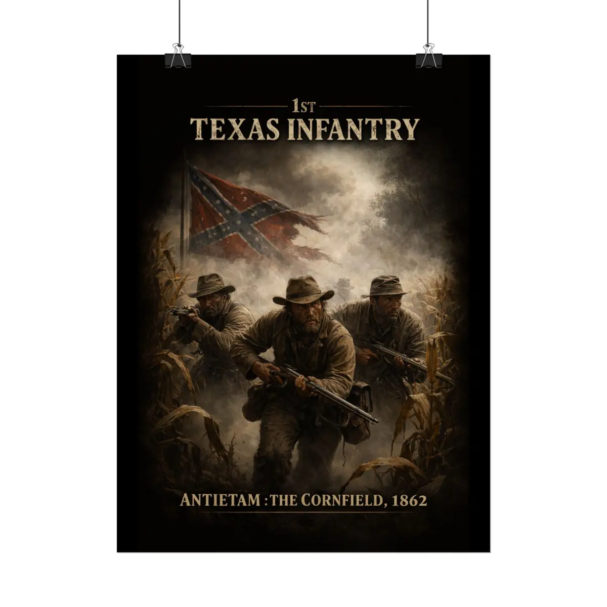 Rolled Posters - 1St Texas Infantry In The Cornfield - Poster 7