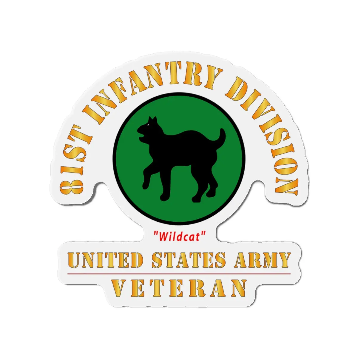 Die-Cut Magnets - Army - Ssi - 81St Infantry Division - Wildcat - Us Army Veteran X 300 2