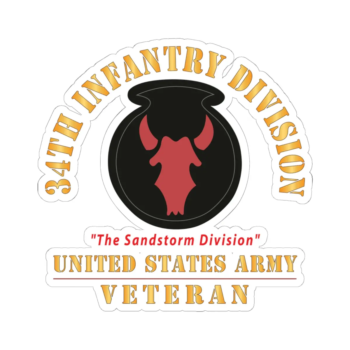 Kiss - Cut Stickers - Army - Ssi - 34Th Infantry Division - The Sandstorm Division - Us Army Veteran X 300 1