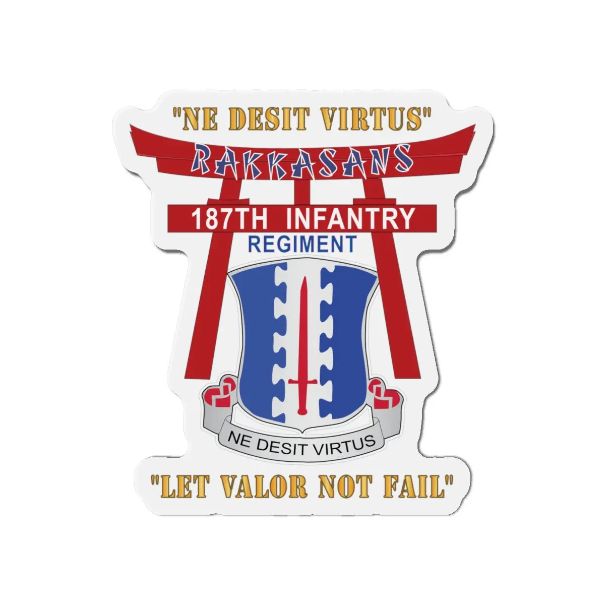 Die-Cut Magnets - Army - 187Th Infantry Regiment - Torii, Rakkasans, Let Valor Not Fail, English, Latin X 300 1