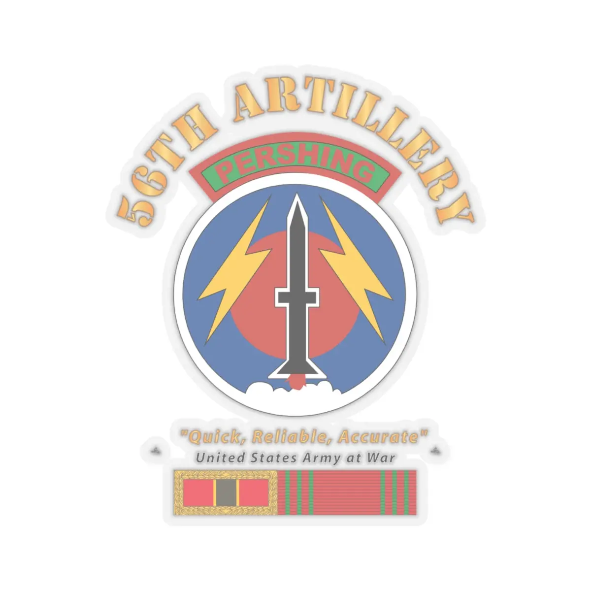 Kiss - Cut Stickers - Army - 56Th Artillery - Pershing W Svc Medals 2