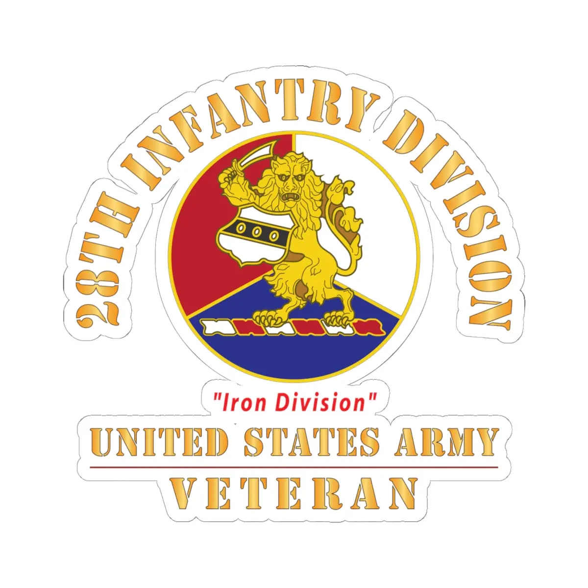 Kiss - Cut Stickers - Army - Dui - 28Th Infantry Division - Iron Division - Us Army Veteran X 300 1