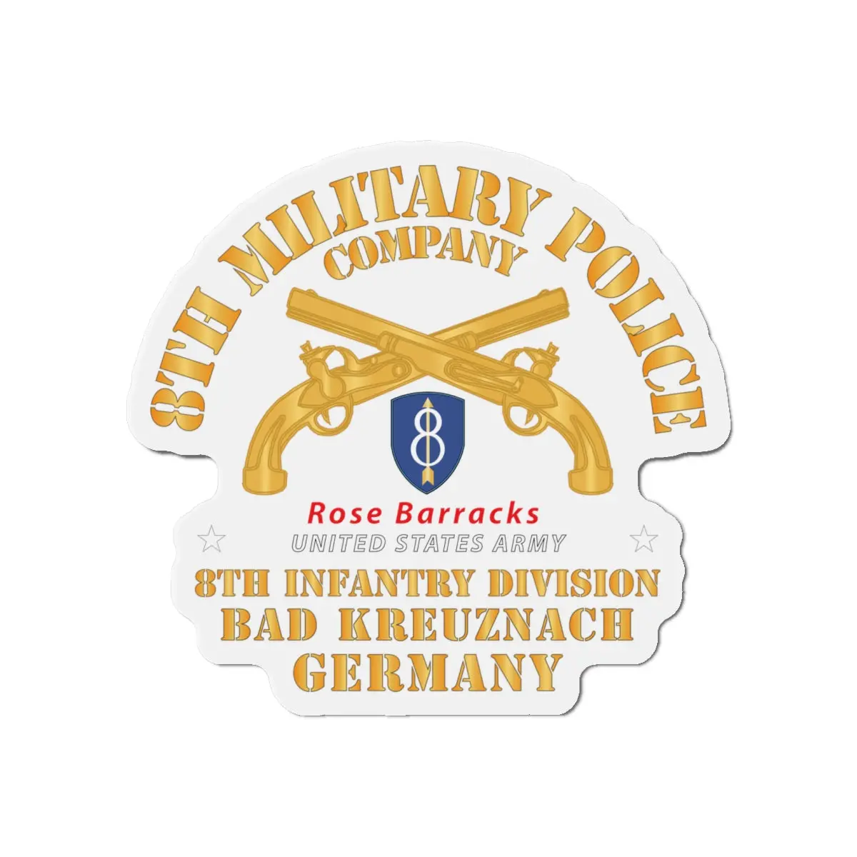 Die-Cut Magnets - Army - 8Th Mp Company - 8Th Id - Bad Kreuznach Germany X 300 1