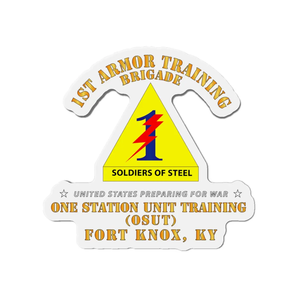Die-Cut Magnets - Army - 1St Armor Training Brigade (Osut) - Ft Knox, Ky 2