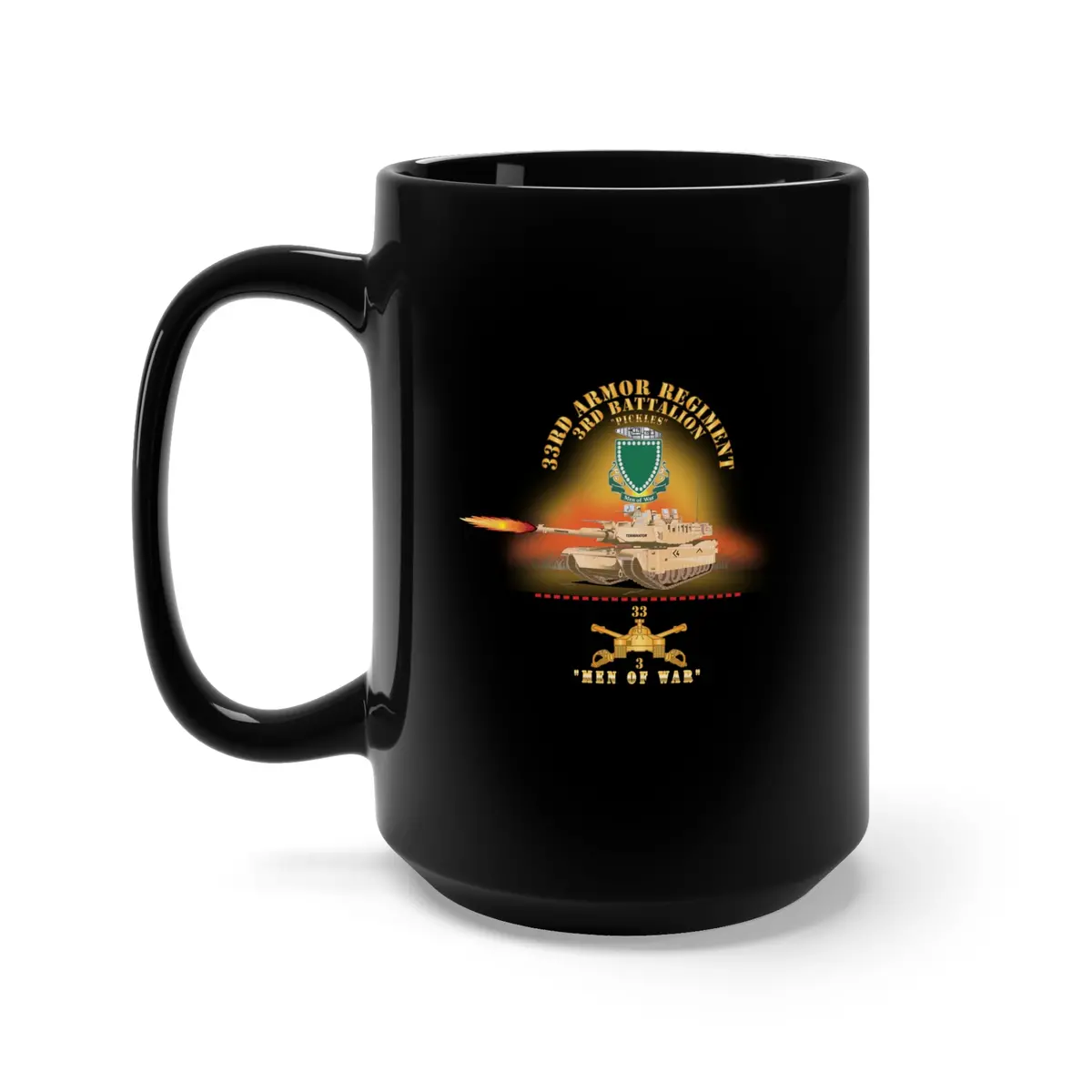 Black Mug 15Oz - Army - 3Rd Bn 33Rd Armor Branch W 33Rd Armor Pickles Dui - Men Of War W Fire - Shirt X 30 1