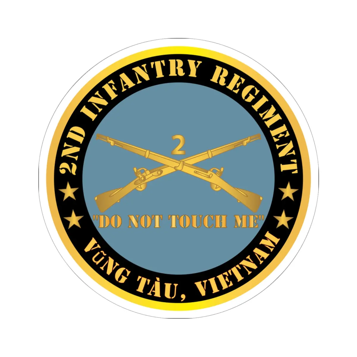 Kiss - Cut Stickers - Army - 2Nd  Infantry Regiment Branch - Do Not Touch Me -  Vung Tàu, Vietnam X 300 1