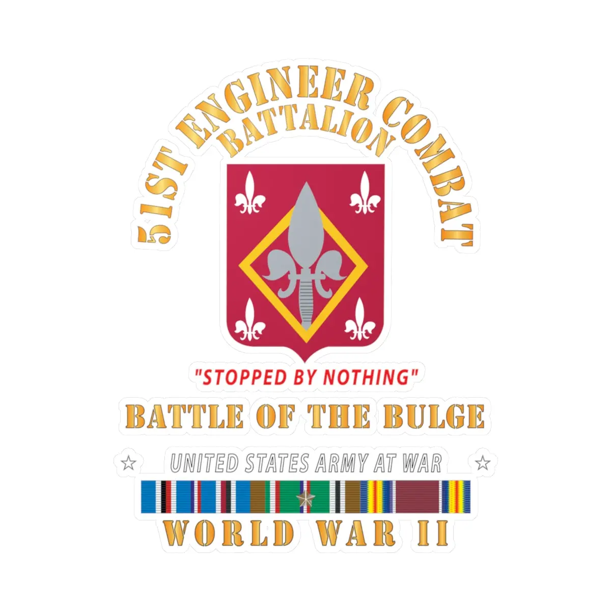 Kiss-Cut Vinyl Decals - 51St Engineer Combat Battalion - Stopped By Nothing - Bulge -  Eur Svc X 300 1