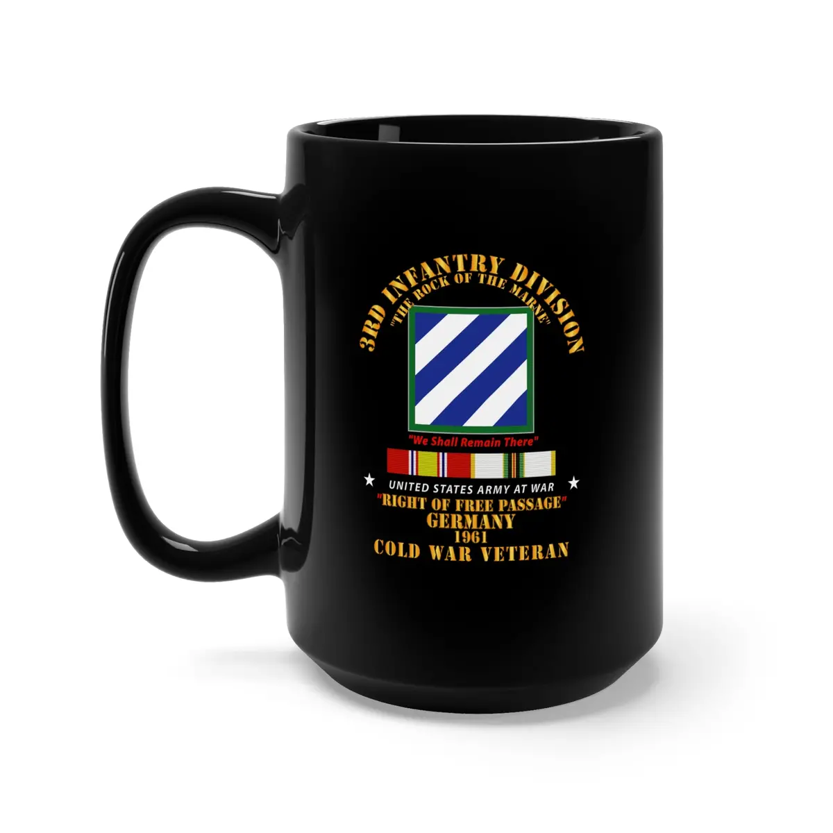 Black Mug 15Oz - Army - 3Rd Id - Right Of Passage - Germany W Cold War Svc 1