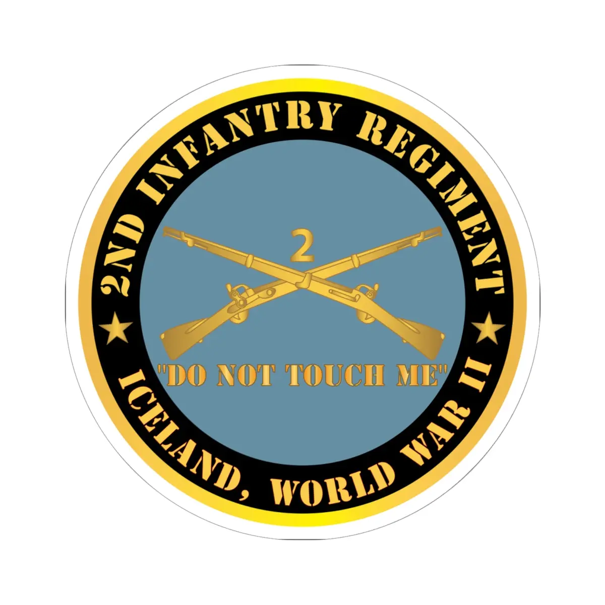 Kiss - Cut Stickers - Army - 2Nd  Infantry Regiment Branch - Do Not Touch Me -  Iceland - Wwii  X 300 1