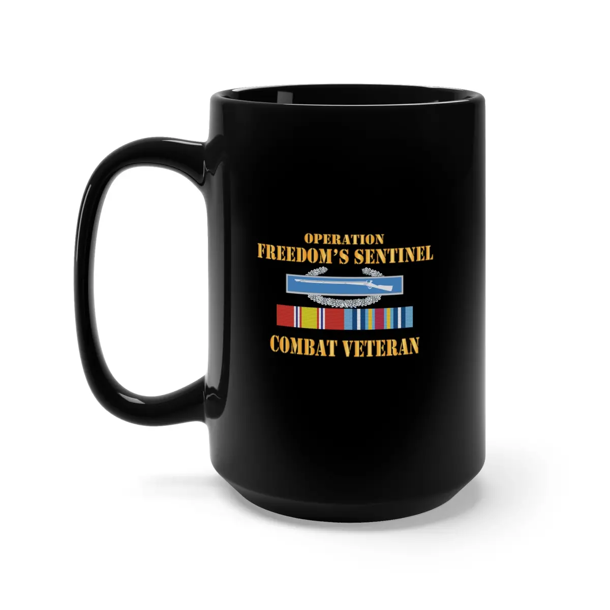 Black Mug 15Oz - Army -  Operation Freedoms Sentinel (Ofs) Svc Bar  W Cib - Combat Veteran X 300 1