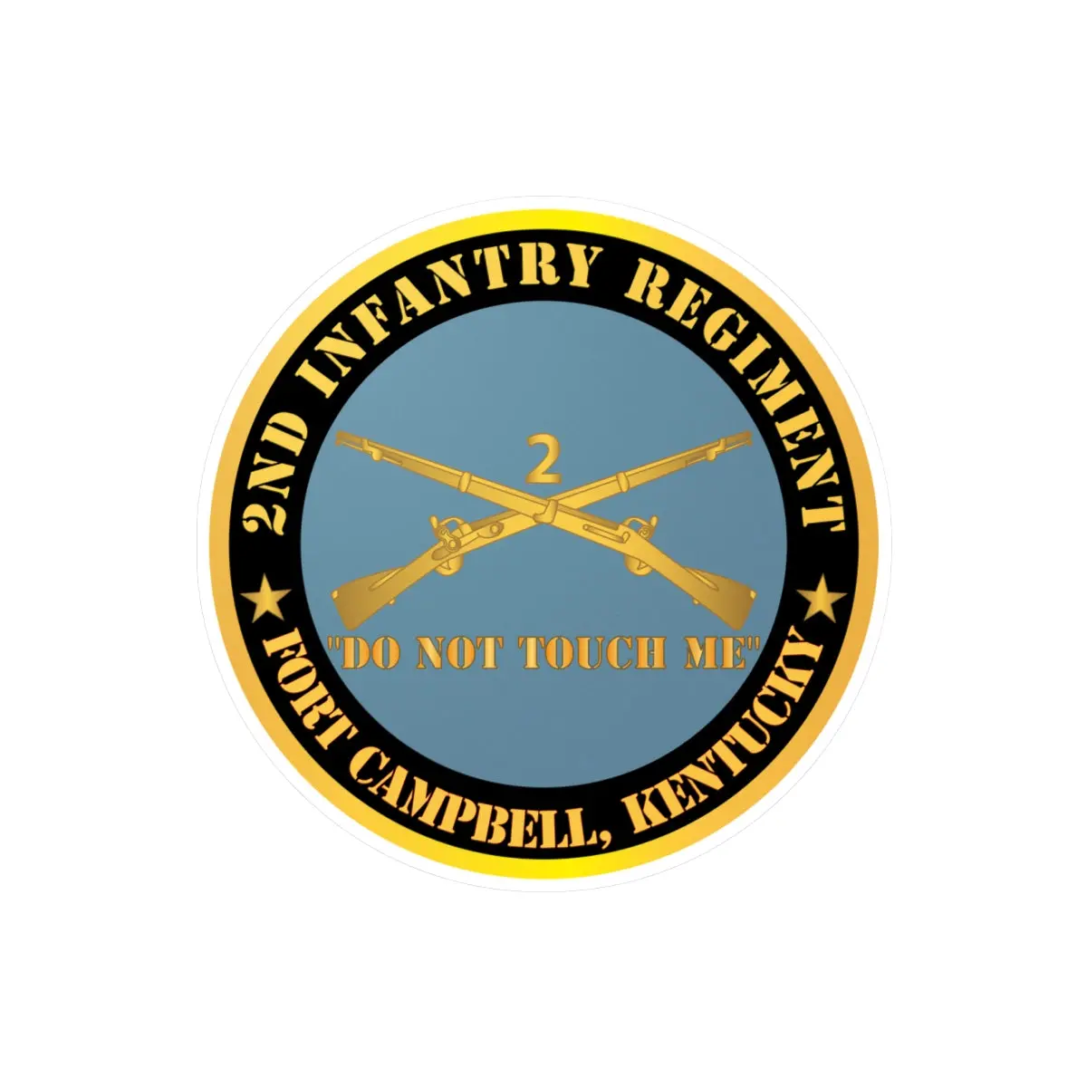 Kiss-Cut Vinyl Decals - Army - 2Nd  Infantry Regiment Branch - Do Not Touch Me - Fort Campbell, Ky X 300 1