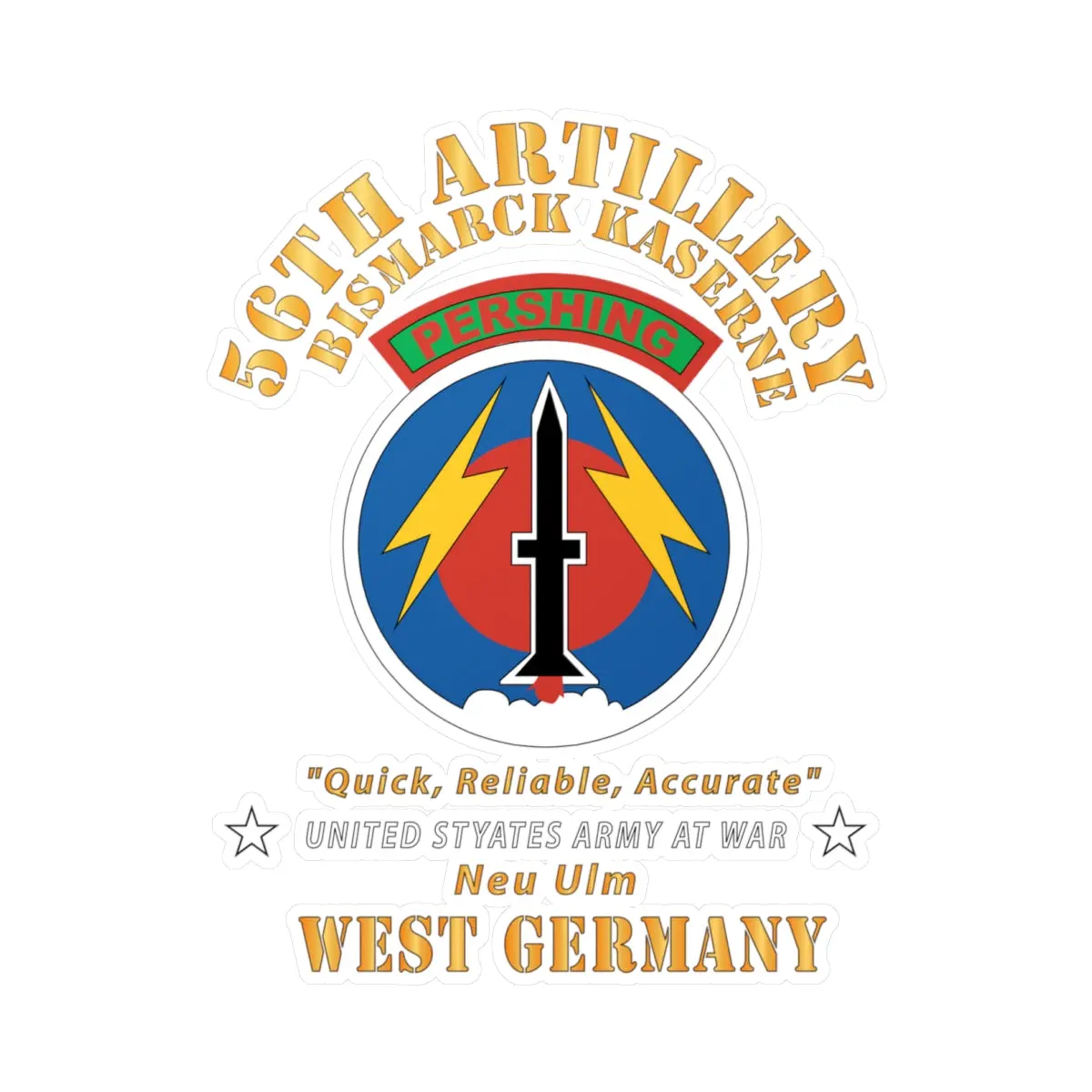Kiss-Cut Vinyl Decals - Army - 56Th Artillery Command - Pershing - Bismark Kaserne - New Ulm X 300 1