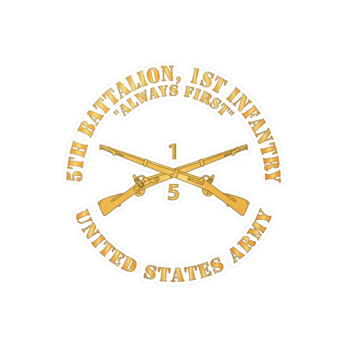 Kiss-Cut Vinyl Decals - Army - 5Th Battalion, 1St Infantry Regiment Branch - Always First - Us Army X 300 1