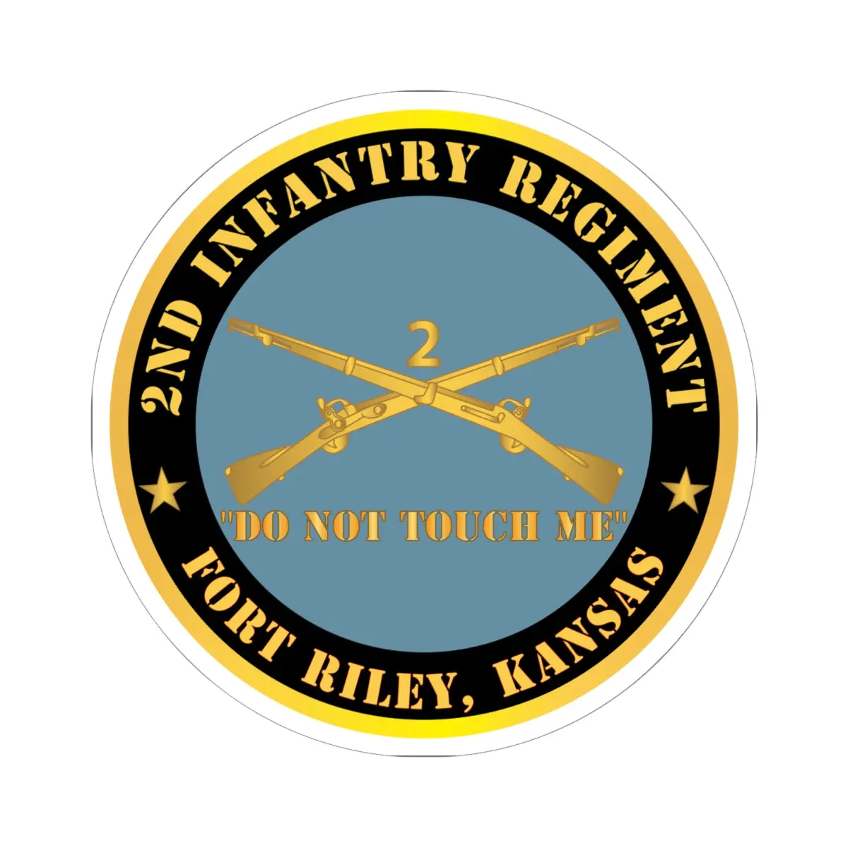 Kiss - Cut Stickers - Army - 2Nd  Infantry Regiment Branch - Do Not Touch Me - Fort Riley, Kansas X 300 1