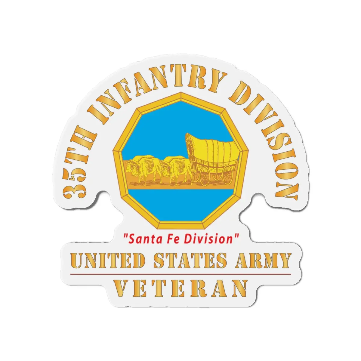Die-Cut Magnets - Army - Dui - 35Th Infantry Division - Santa Fe Division - Us Army Veteran X 300 2