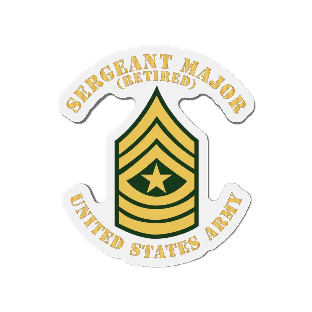 Die-Cut Magnets -Ssi -Army - Sergeant Major - Sgm - Retired - Flat X 300 2