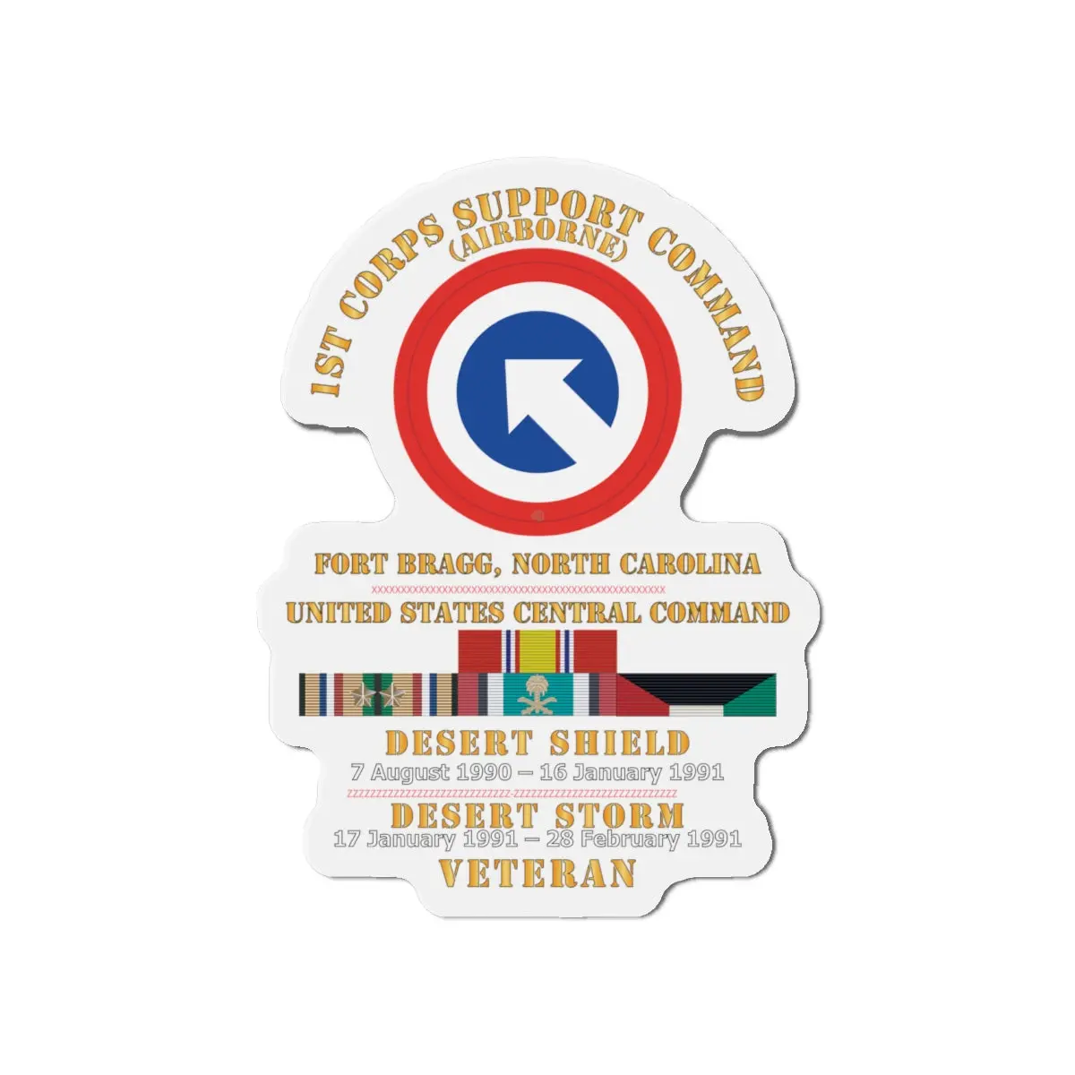 Die-Cut Magnets - Army - 1St Corps Support Command (Coscom)  - Us Cencom - Desert Storm, Desert Shield Veteran X 300 1