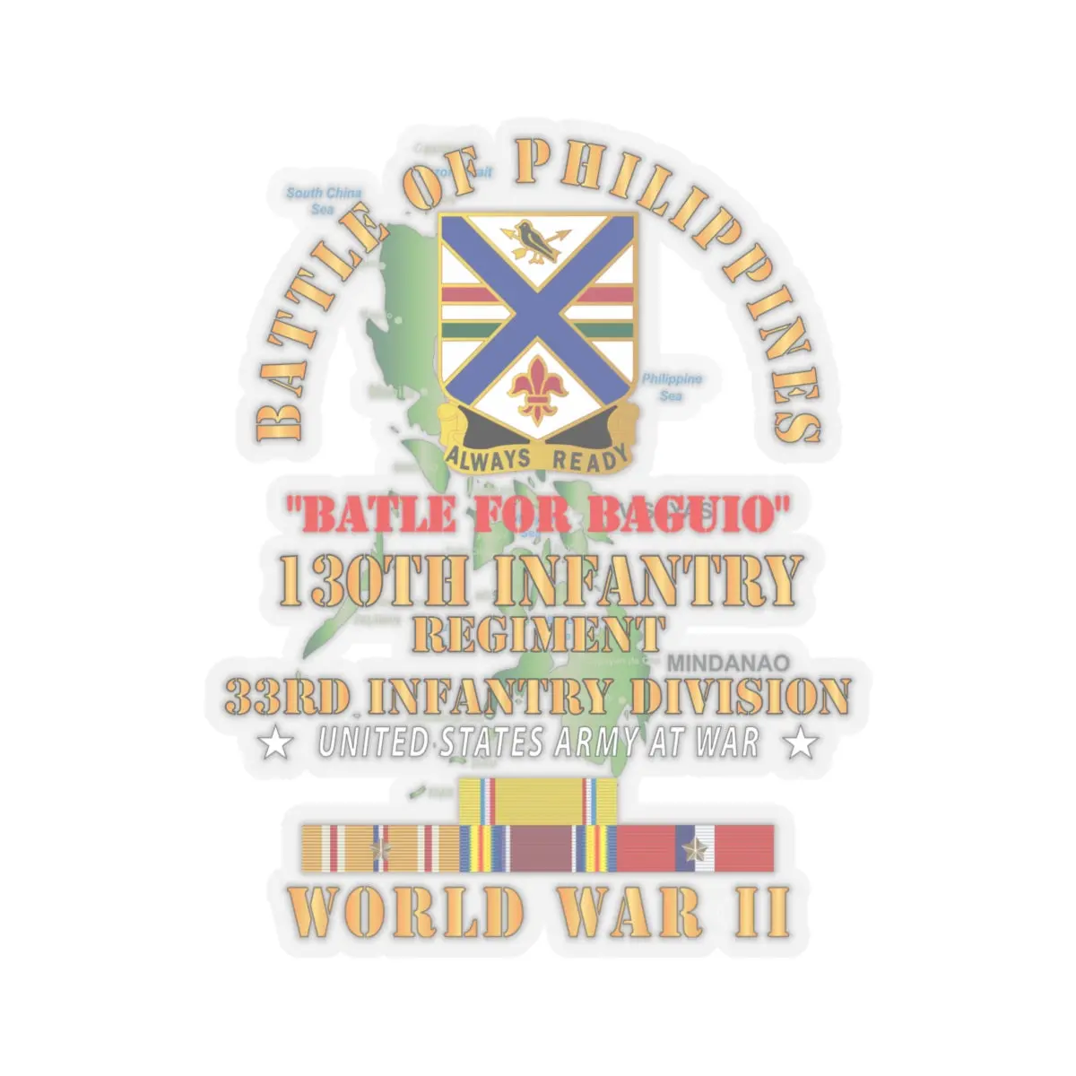Kiss-Cut Stickers - Army - Battle For Philippines - 130Th Infantry Regiment - 33Rd Infantry Division W Pac - Phil Svc X 300 2