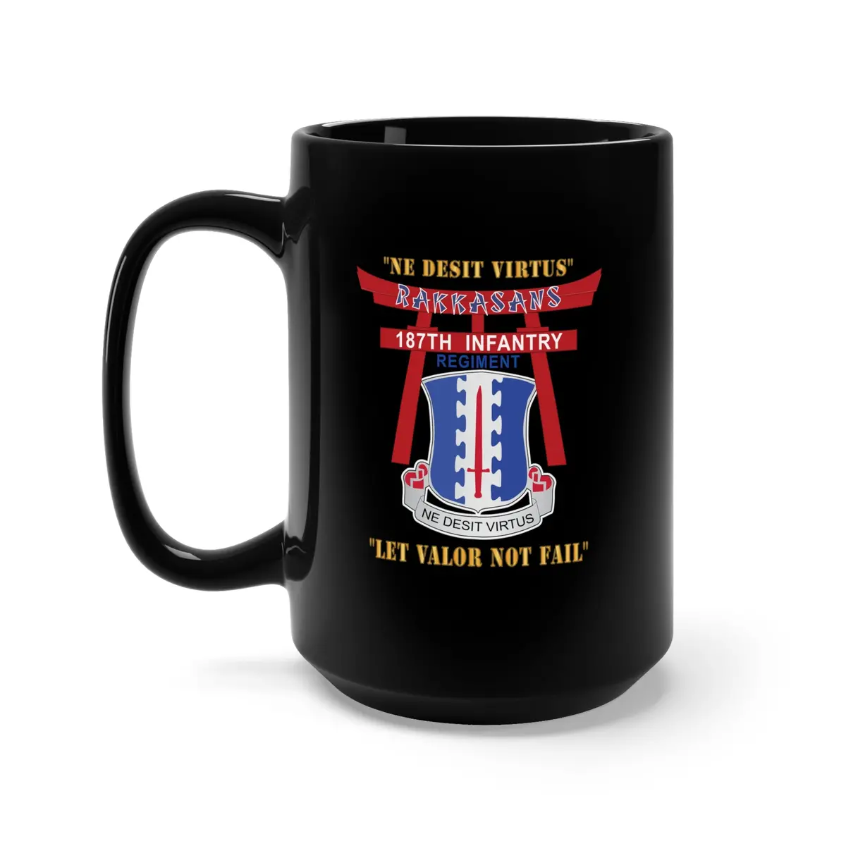 Black Mug 15Oz - Army - 187Th Infantry Regiment - Torii, Rakkasans, Let Valor Not Fail, English, Latin X 300 1