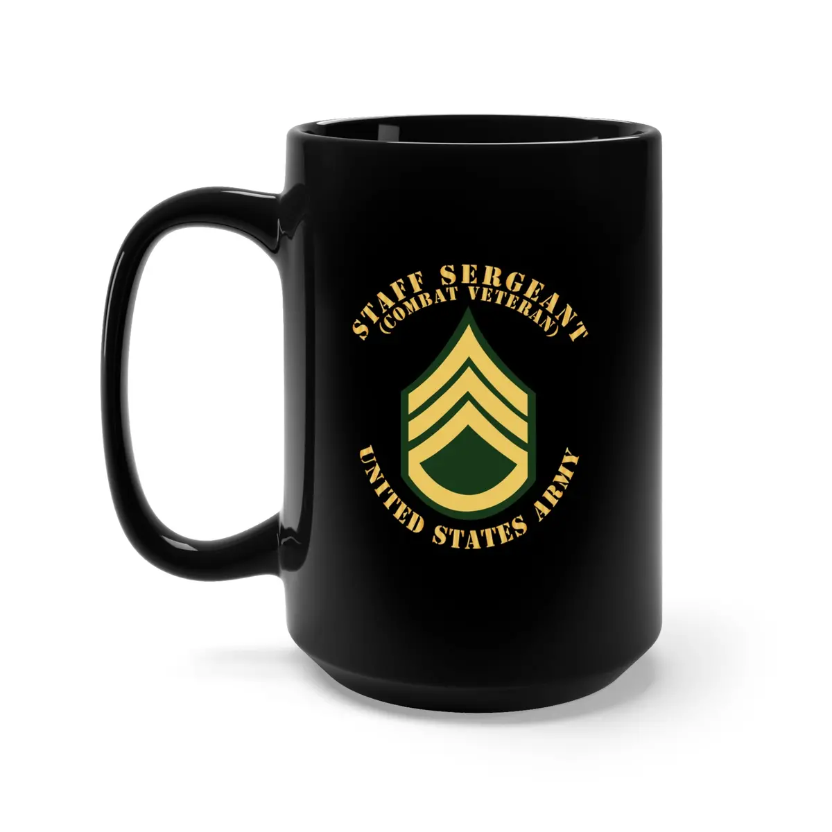 Black Mug 15Oz - Army - Staff Sergeant - Ssg - Combat Veteran - Flat X 300 1