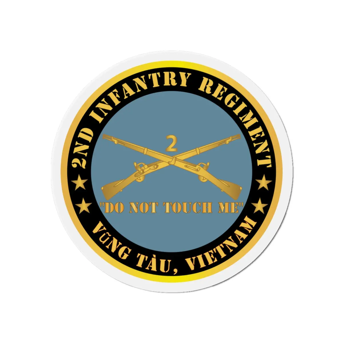 Die-Cut Magnets - Army - 2Nd Infantry Regiment Branch - Do Not Touch Me - Vung Tau, Vietnam X 300 2