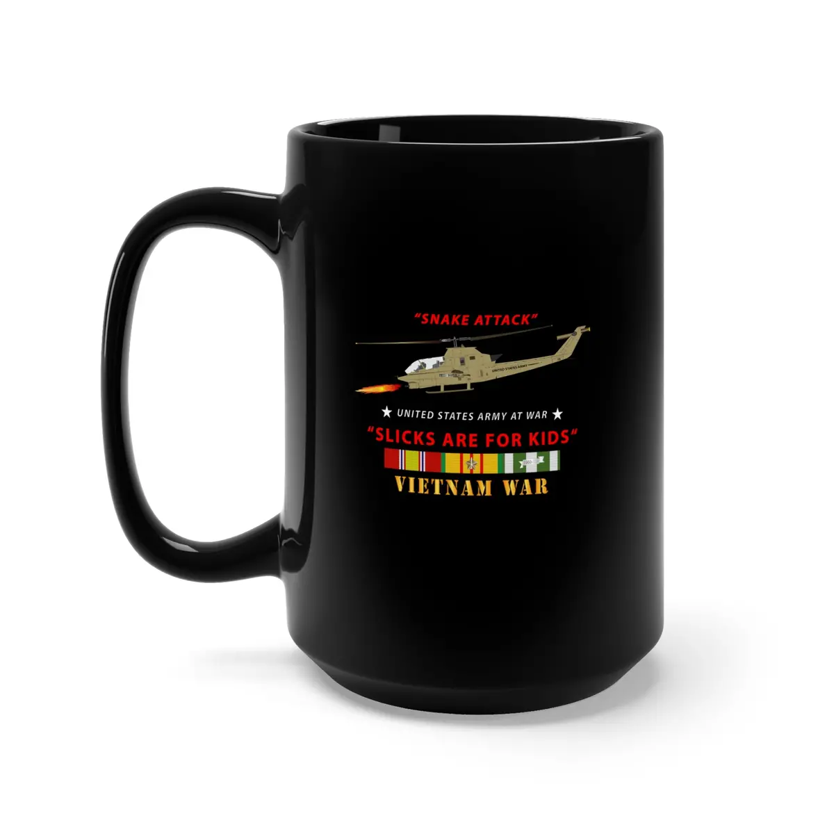 Black Mug 15Oz - Army - Ah-1 Cobra - Snake Attack - Slicks Are For Kids W Vn Svc 1